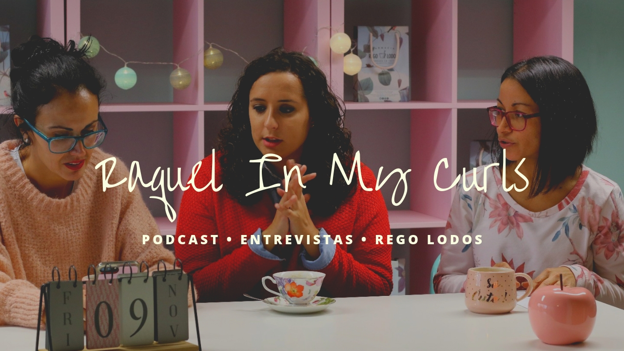 Podcast entrevista Raquel In My Curls